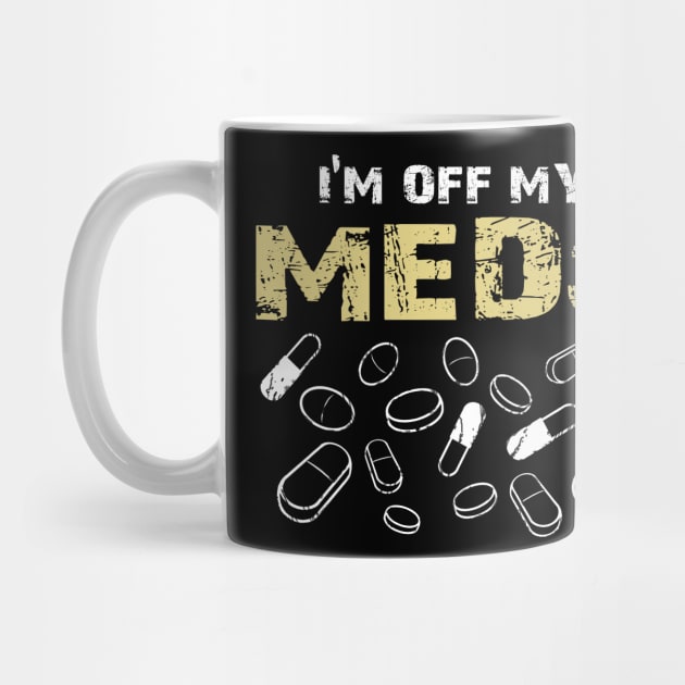 Off Meds by AtomicMadhouse